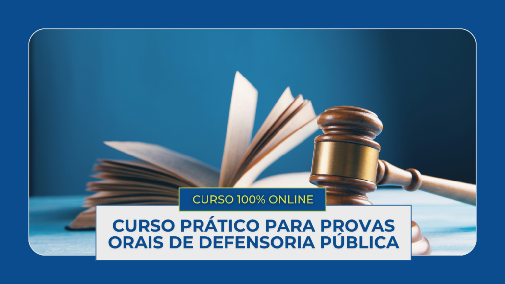 CURSO PRÁTICO PARA PROVAS ORAIS DE DEFENSORIA PÚBLICA da Escola ADEPAR